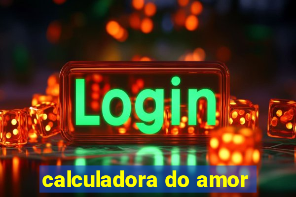 calculadora do amor